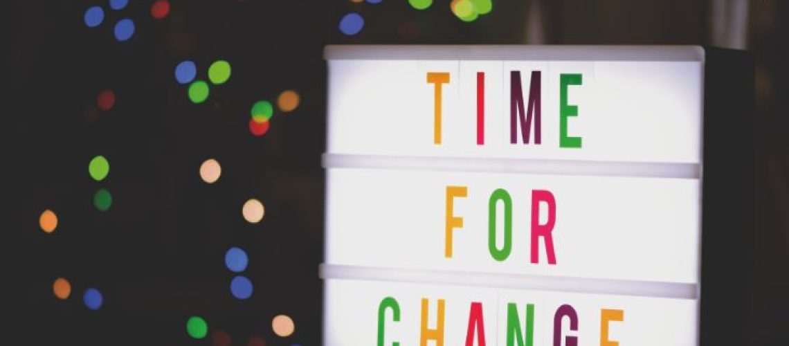 Time for change